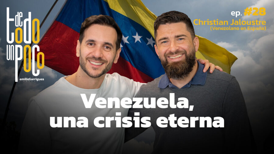 #28 | Venezuela, una crisis eterna | Christian, Venezolano en España | De Todo Un Poco