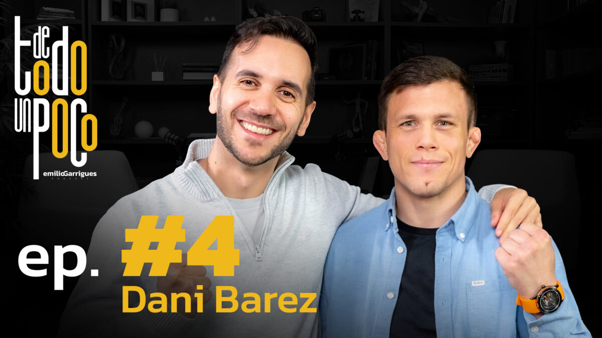 De Todo Un Poco #4 Dani Barez | Peleador UFC