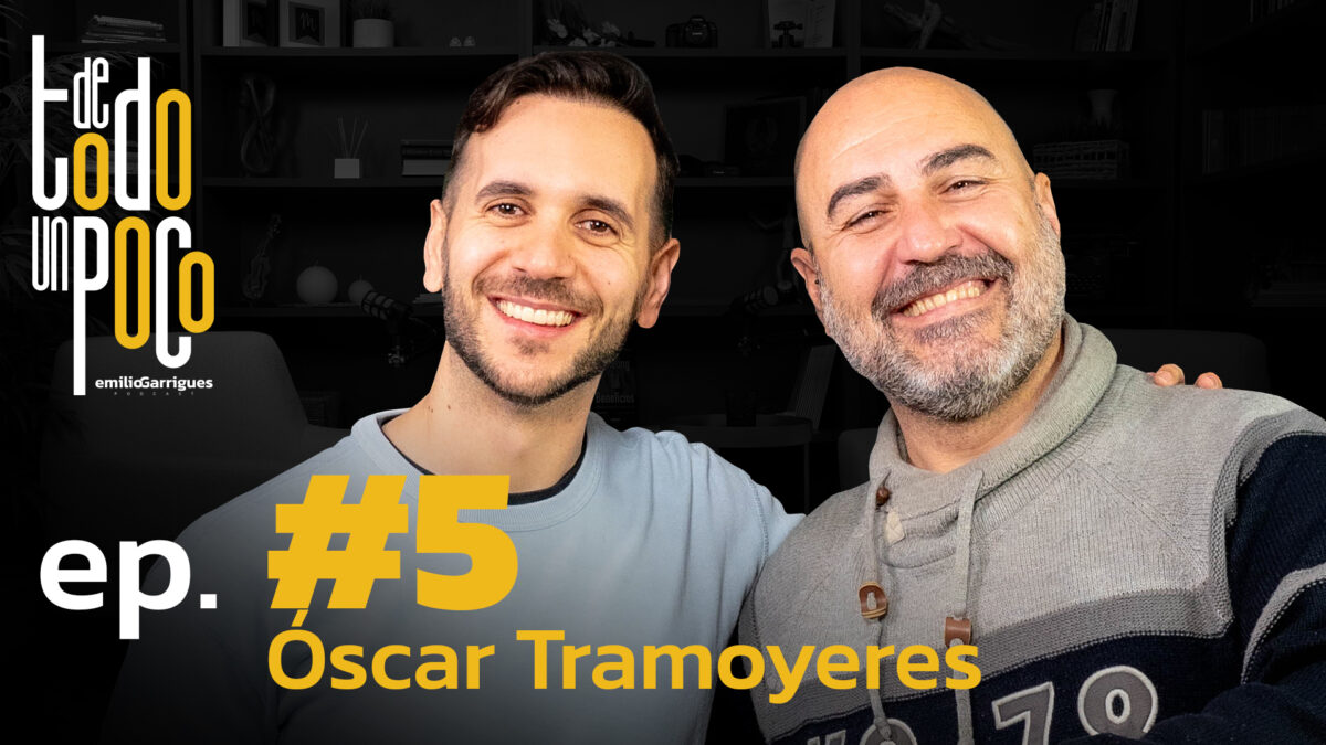 De Todo Un Poco #5 Óscar Tramoyeres| Humor, constancia y almuerzos.