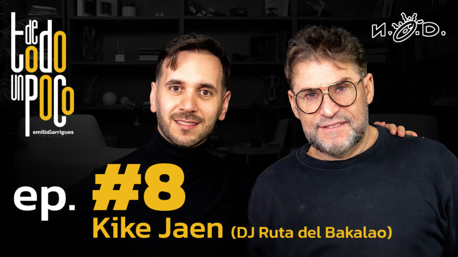 De Todo Un Poco #8 Kike Jaén | Dj Ruta del Bakalao. Discotecas N.O.D. , Puzzle, ACTV