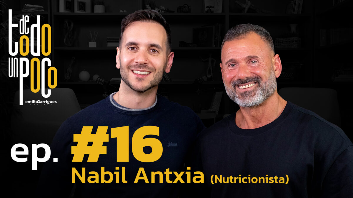 De Todo Un Poco #16 Nabil Antxia | Nutricionista. El estrés es el detonante de todo